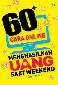 Image of 60+ cara online menghasilkan uang saat weekend
