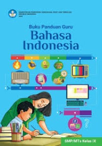 Image of Buku Panduan Guru Bahasa Indonesia untuk SMP Kelas IX