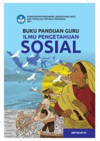 Image of Buku Panduan Guru Ilmu Pengetahuan Sosial untuk SMP Kelas VII