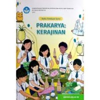 Image of Buku Panduan Guru Prakarya: Kerajinan untuk SMP/MTs Kelas VIII