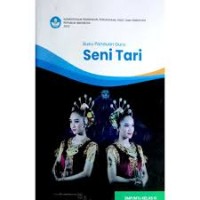 Image of Buku Panduan Guru Seni Tari untuk SMp/MTs Kelas IX