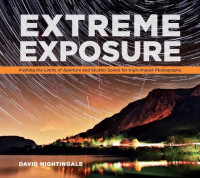 Image of Extreme Exposure : Pushing The Limits