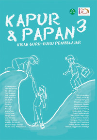 Image of Kapur & papan 3: kisah guru-guru pembelajar