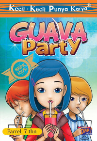 Image of Kecil-kecil punya karya: guava party
