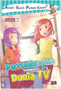 Image of Kecil-kecil punya karya: petualangan dunia TV