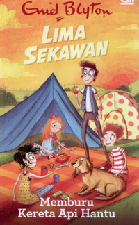 Image of Lima Sekawan : Memburu Kereta Api Hantu