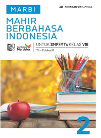 Image of Mahir Berbahasa Indonesia untuk SMP/MTS kelas VIII