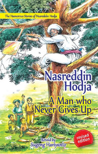 Image of Nasreddin Hodja : A Man who Never Give Up