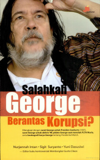 Image of Salahkah George Memberantas Korupsi