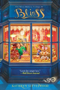 Image of The bliss bakery trilogy #1 : Bliss Lezat dan Sangat Lucu