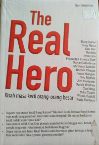 Image of The real hero: kisah masa kecil orang-orang besar
