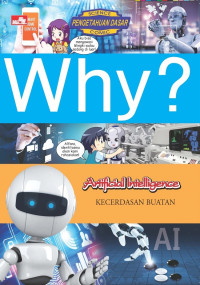 Image of Why? Artificial Intelligence : Kecerdasan Buatan